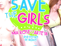 Arteya  Mia Rose  Potro de Bilbao in Save the girls - VirtualRealPorn