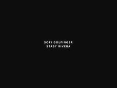 Prelude - Sofi Golfinger & Stasy Rivera - SexArt